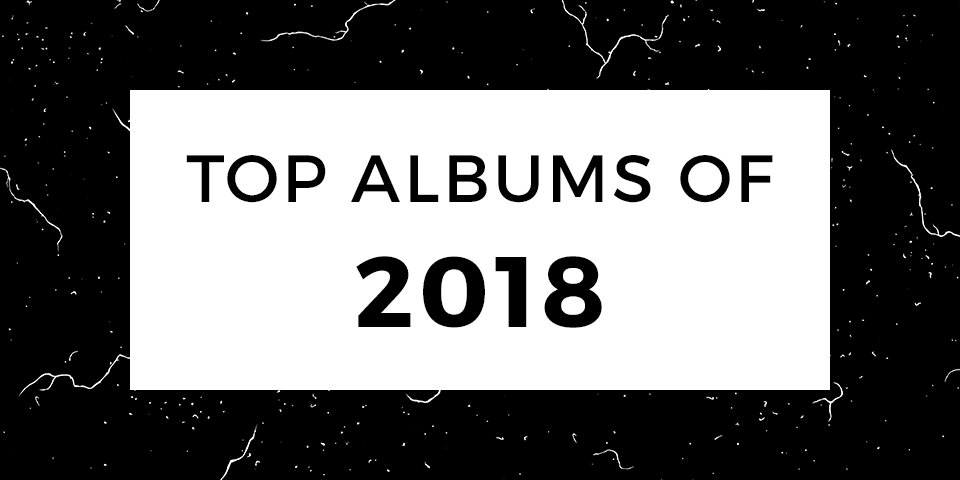 Top Albums of 2018